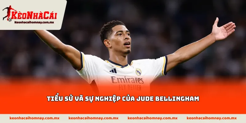 Tiểu sử và sự nghiệp của Jude Bellingham